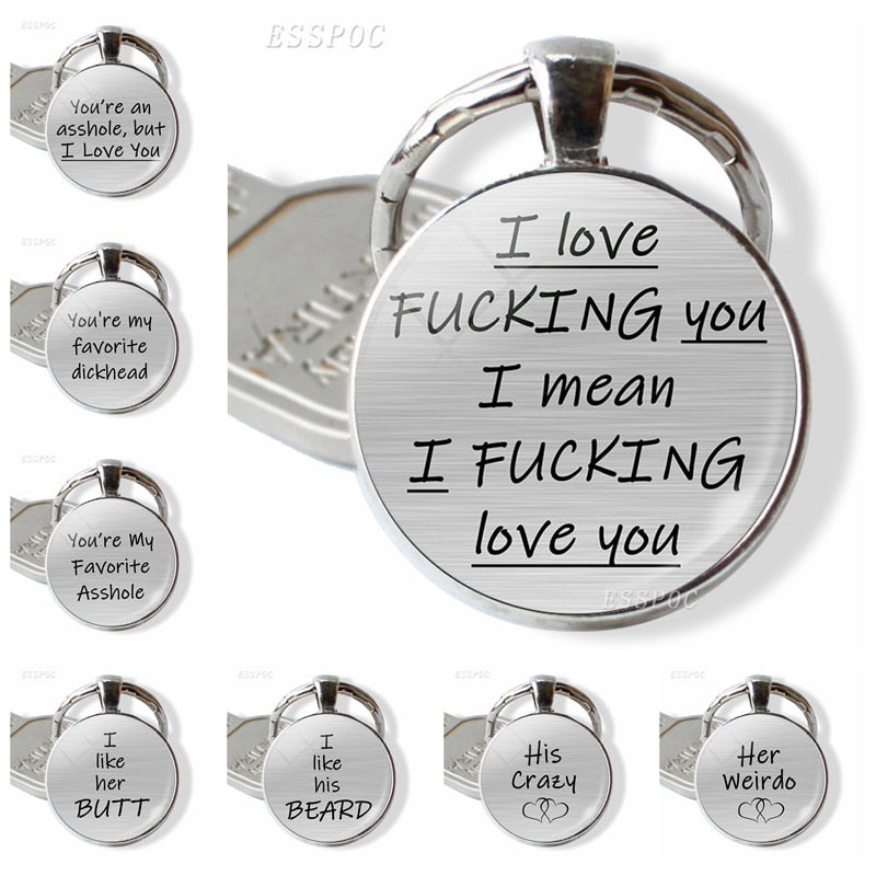 You're An  , But I Love You Butt Lovers Quote Key Chain Romantic Pendant Keychain Couple Jewelry Valentines Day Gift